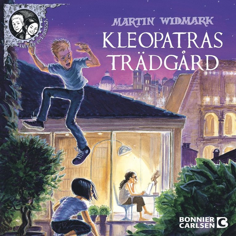Martin Widmark - Kleopatras trädgård, Ljudbok