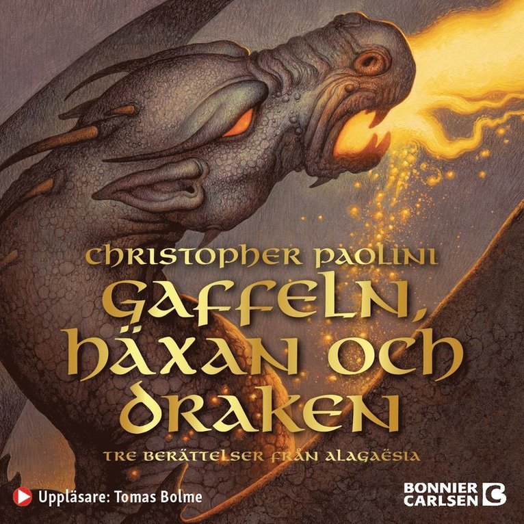 Christopher Paolini - Gaffeln, häxan och draken : Tre berättelser från Alagaësia, Ljudbok
