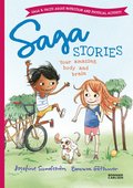 Saga stories. Your amazing body and brain