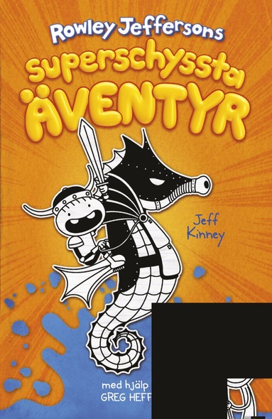 Jeff Kinney Rowley Jeffersons superschyssta äventyr