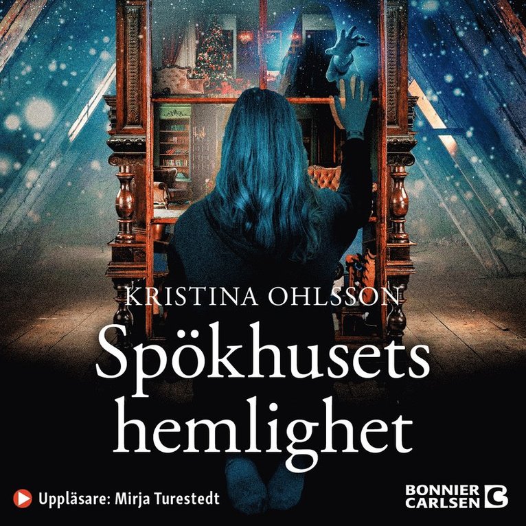 Kristina Ohlsson - Spökhusets hemlighet, Ljudbok