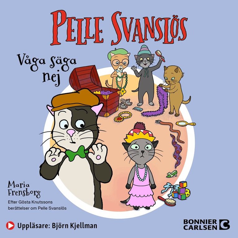 Maria Frensborg - Pelle Svanslös. Våga säga nej!, Ljudbok