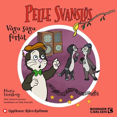 Maria Frensborg - Pelle Svanslös. Våga säga förlåt!, Ljudbok