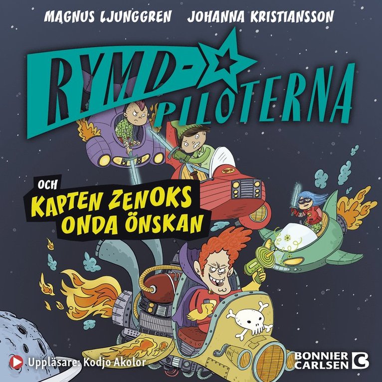 Magnus Ljunggren - Rymdpiloterna och kapten Zenoks onda önskan, Ljudbok