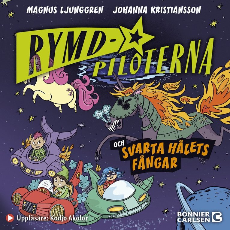 Magnus Ljunggren - Rymdpiloterna och svarta hålets fångar, Ljudbok