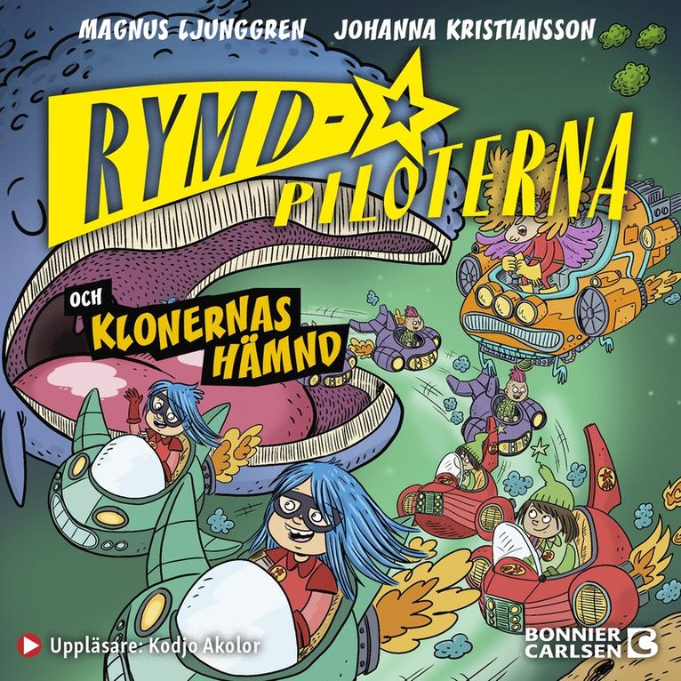 Magnus Ljunggren - Rymdpiloterna och klonernas hämnd, Ljudbok