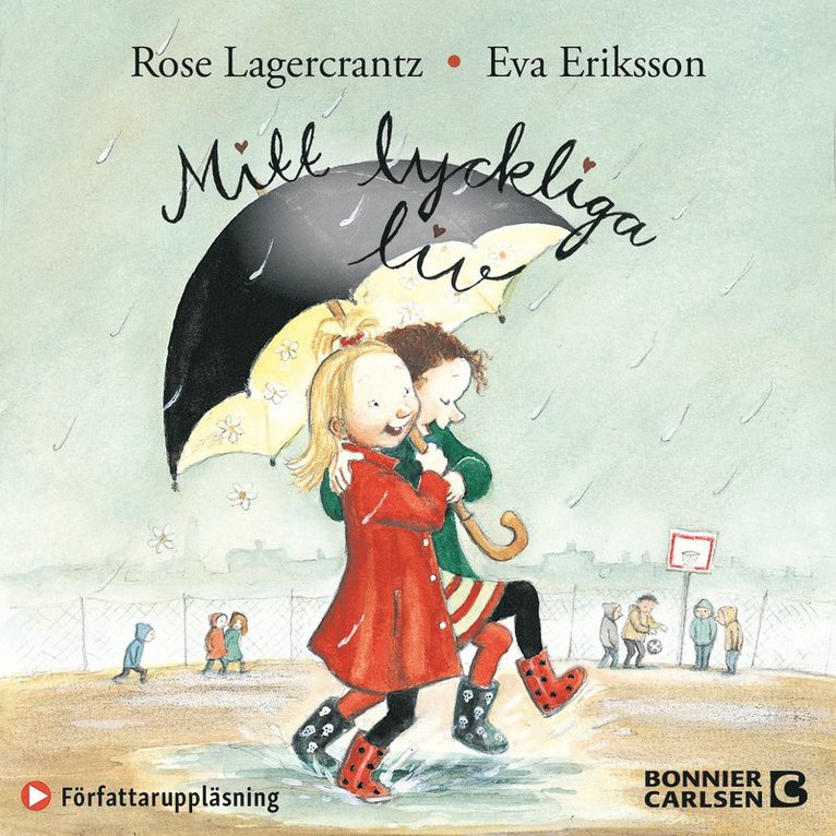 Rose Lagercrantz - Mitt lyckliga liv, Ljudbok