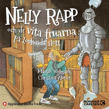 Martin Widmark - Nelly Rapp och de vita fruarna på Lovlunda slott, Ljudbok