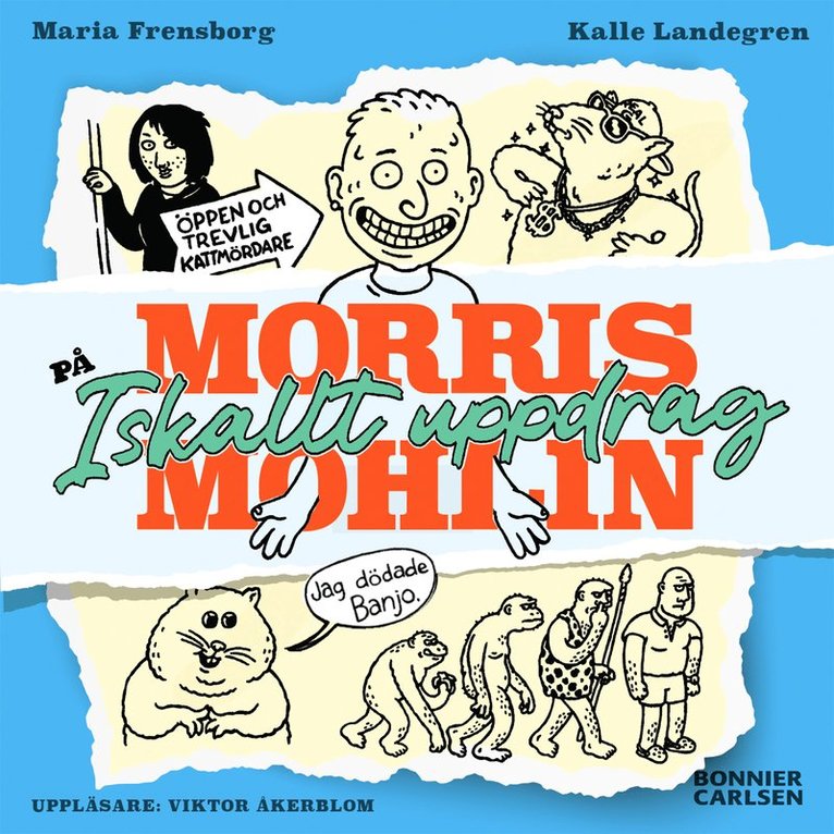 Maria Frensborg - Morris Mohlin på iskallt uppdrag, Ljudbok