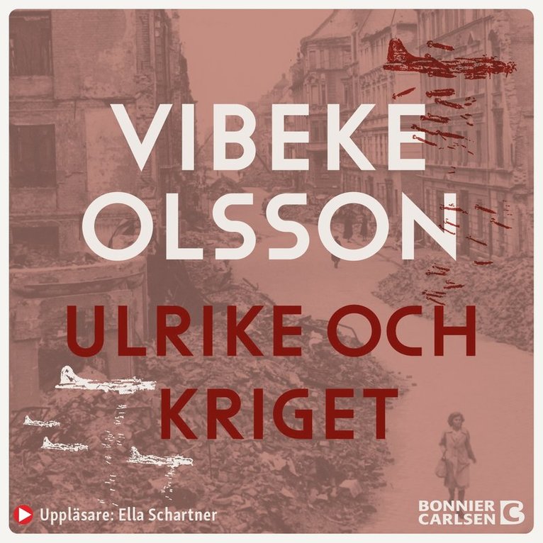 Vibeke Olsson - Ulrike och kriget, Ljudbok