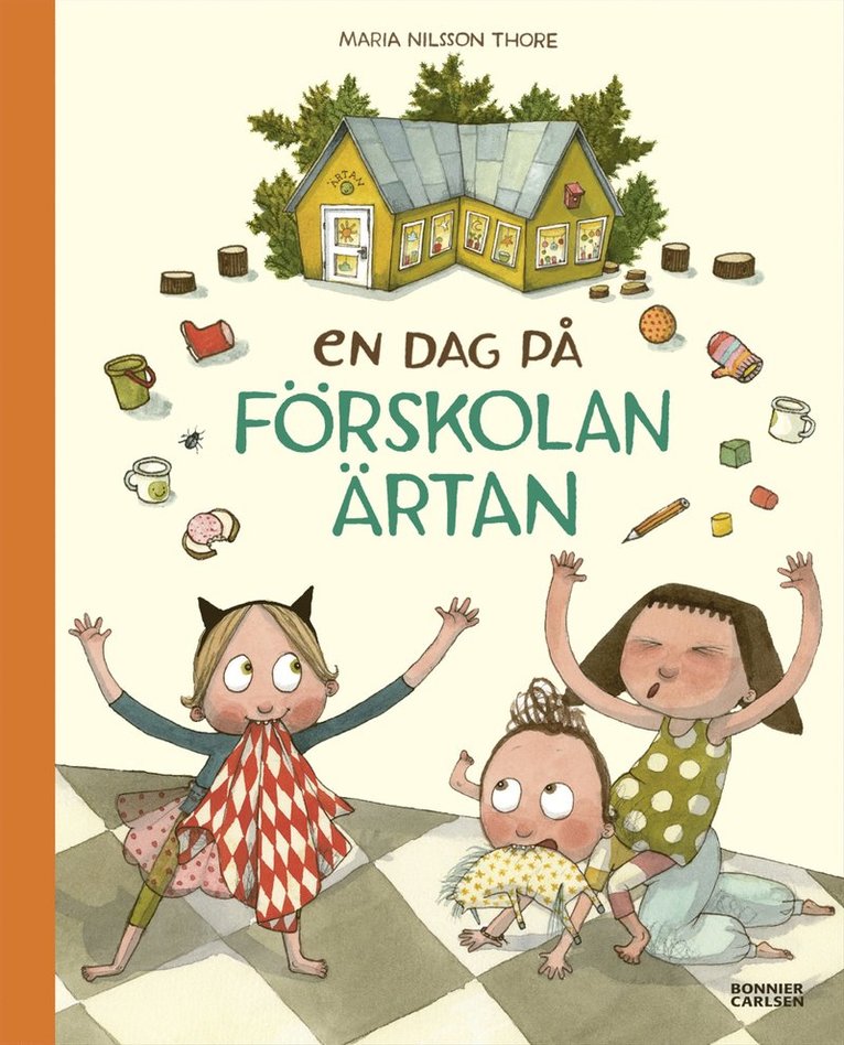 Maria Nilsson Thore - En dag på förskolan Ärtan, E-bok