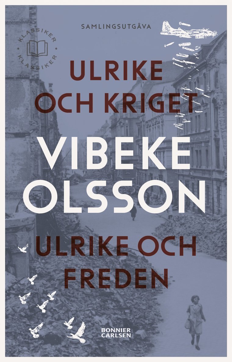 Vibeke Olsson - Ulrike och kriget ;  Ulrike och freden, E-bok