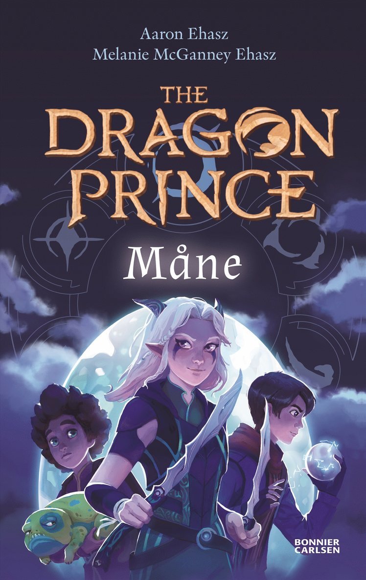 Aaron Ehasz, Melanie McGanney Ehasz - The Dragon Prince. Måne, E-bok