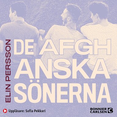 Elin Persson - De afghanska sönerna, Ljudbok. Tillgänglighet: Lägg till
