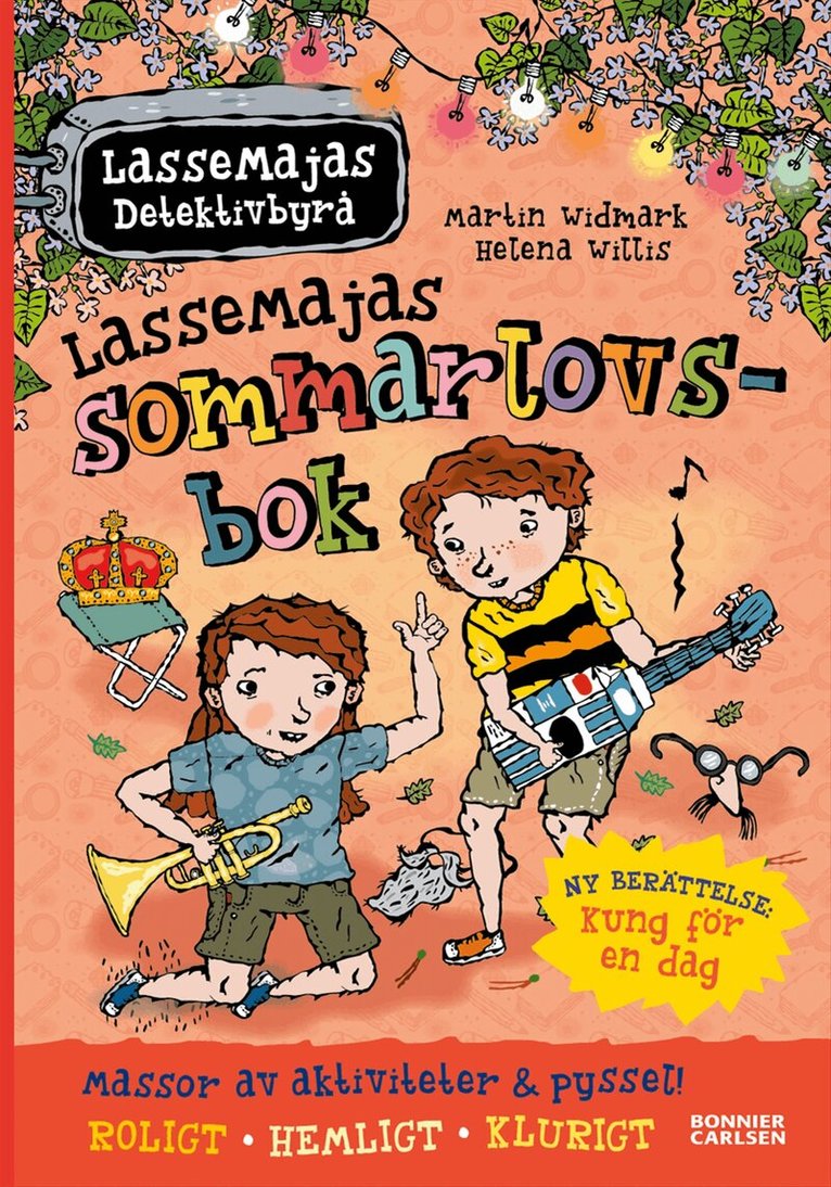 Martin Widmark - LasseMajas sommarlovsbok. Kung för en dag, Inbunden