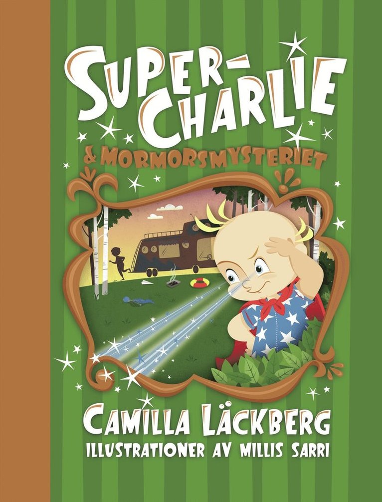 Camilla Läckberg, Millis Sarri - Super-Charlie och mormorsmysteriet, E-bok