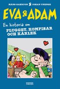 Eva & Adam. En historia om plugget, kompisar och krlek