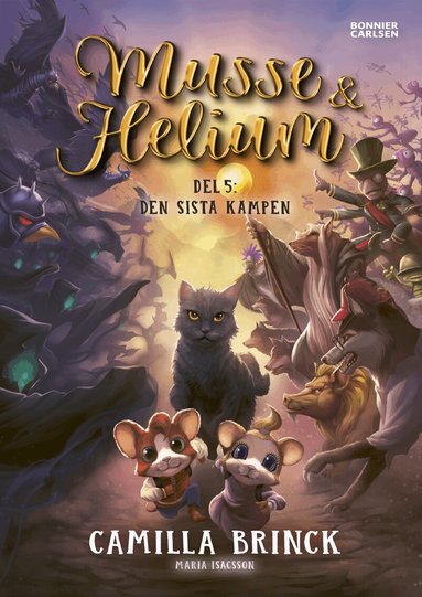 Camilla Brinck - Musse & Helium. Den sista kampen, E-bok