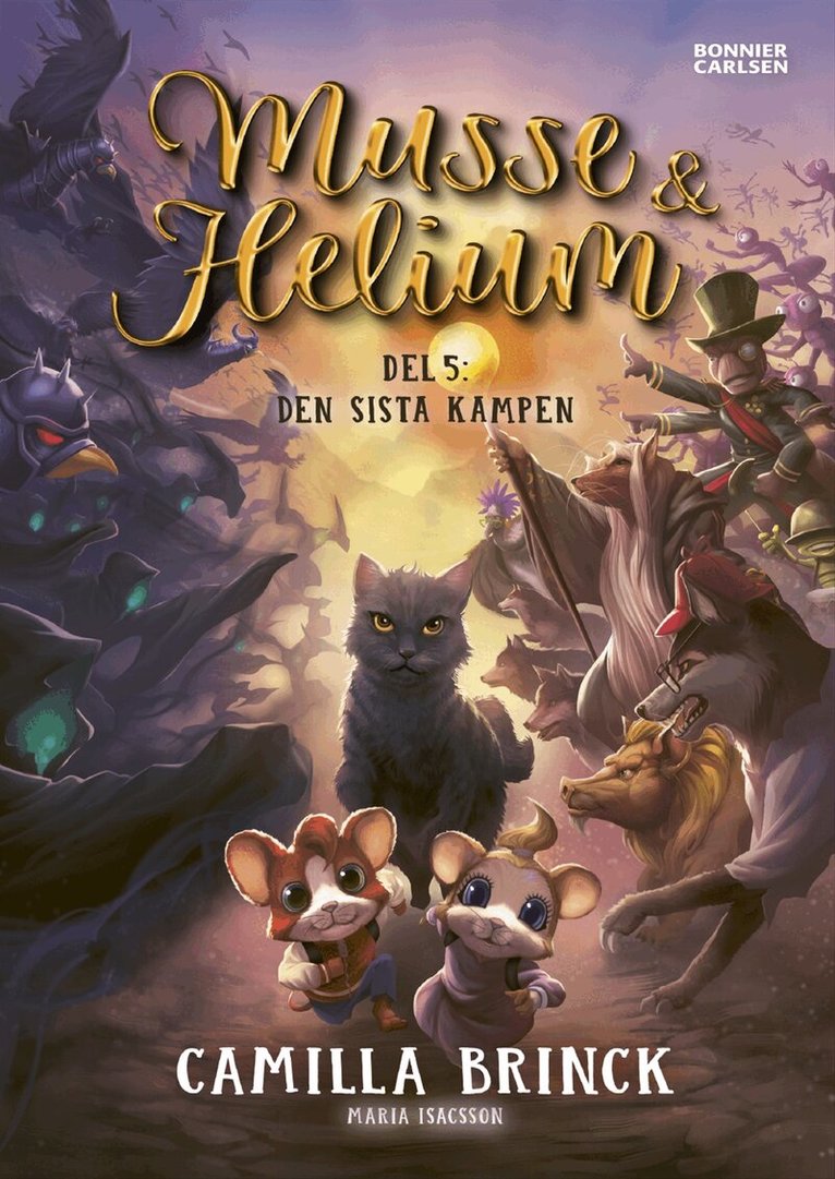 Camilla Brinck - Musse & Helium. Den sista kampen, E-bok