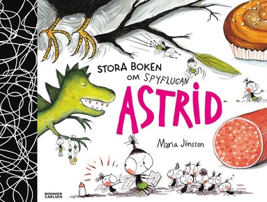 Maria Jönsson Stora boken om Spyflugan Astrid