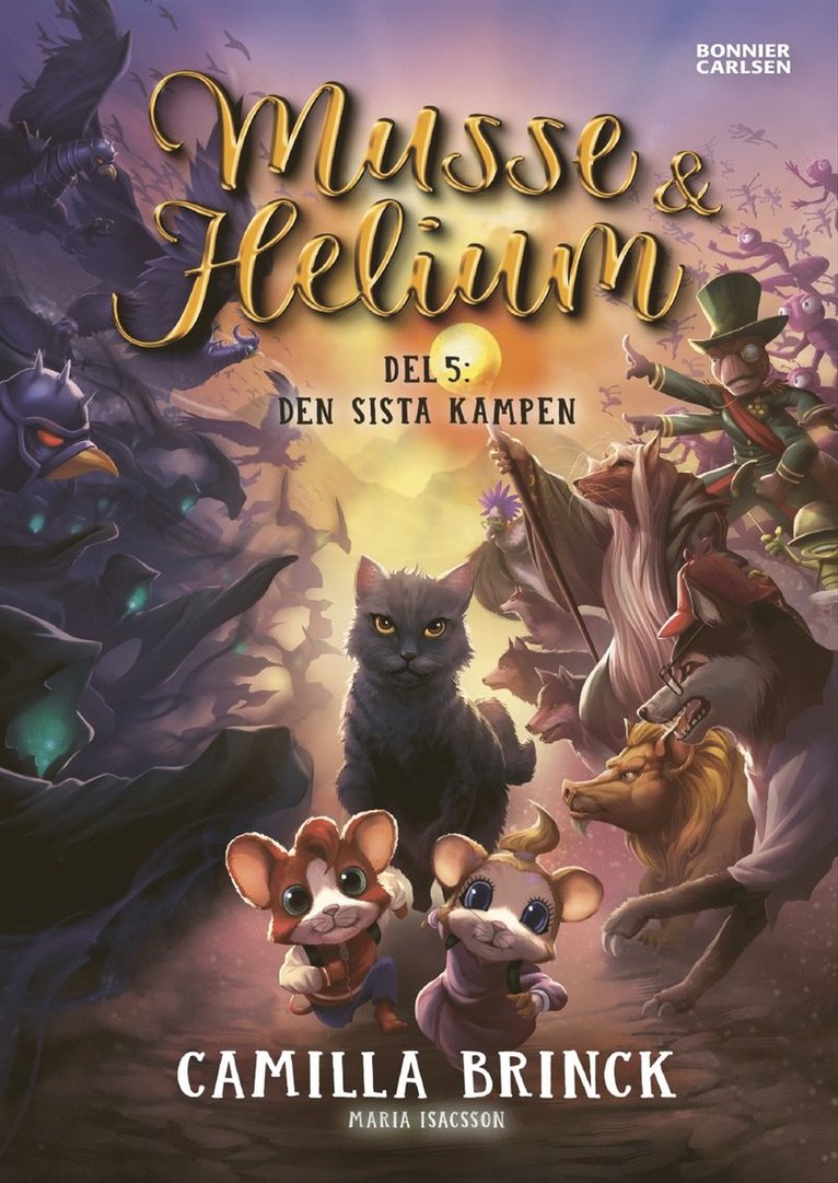 Camilla Brinck - Musse & Helium. Den sista kampen, E-bok
