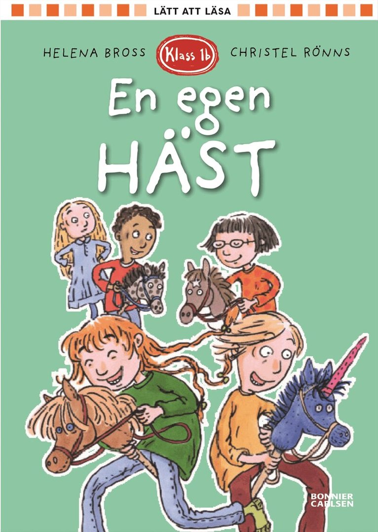 Helena Bross - Klass 1b. En egen häst, E-bok