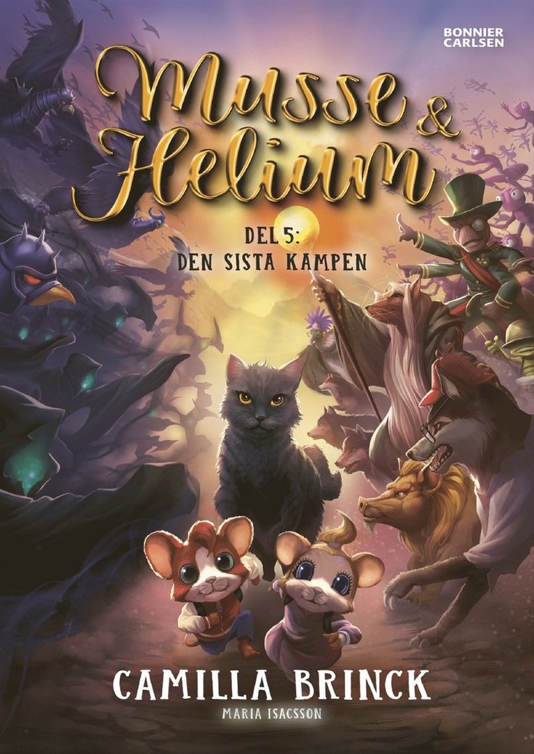 Camilla Brinck - Musse & Helium. Den sista kampen, E-bok