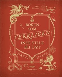 David Sundin - Boken som VERKLIGEN inte ville bli läst, Inbunden. Tillgänglighet: Lägg till