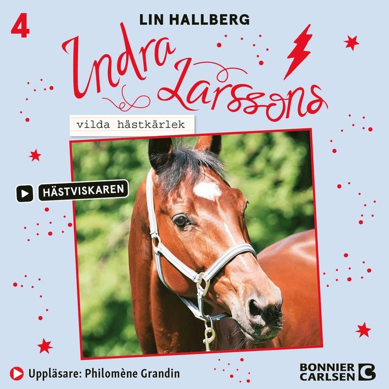 Lin Hallberg - Indra Larssons vilda hästkärlek, Ljudbok