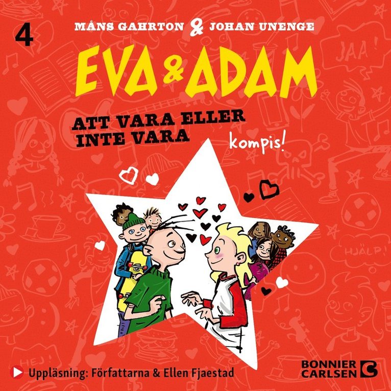 Måns Gahrton, Johan Unenge - Att vara eller inte vara kompis, Ljudbok
