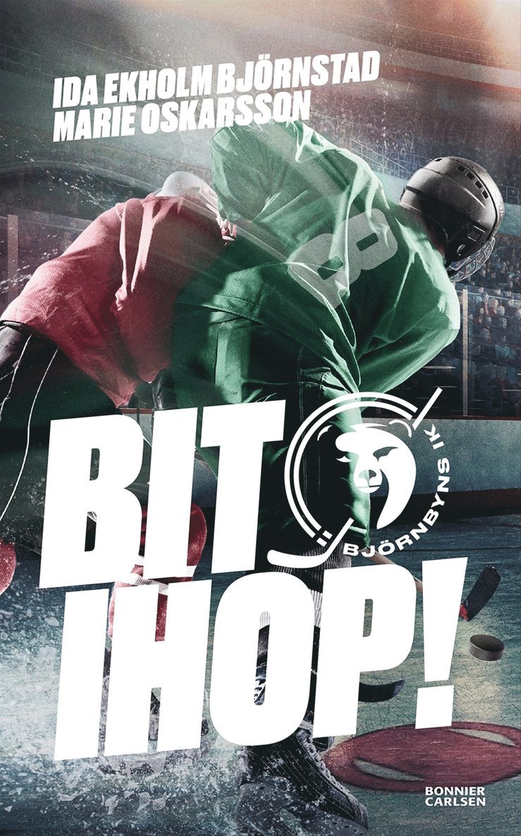 Ida Björnstad, Marie Oskarsson - Bit ihop!, E-bok