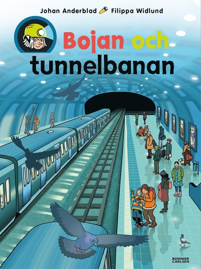 Johan Anderblad, Filippa Widlund - Bojan och tunnelbanan, E-bok