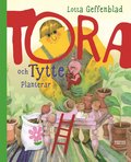 Tora och Tytte planterar