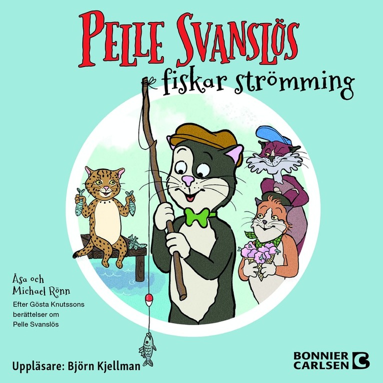 Gösta Knutsson, Åsa Rönn, Michael Rönn - Pelle Svanslös fiskar strömming, Ljudbok