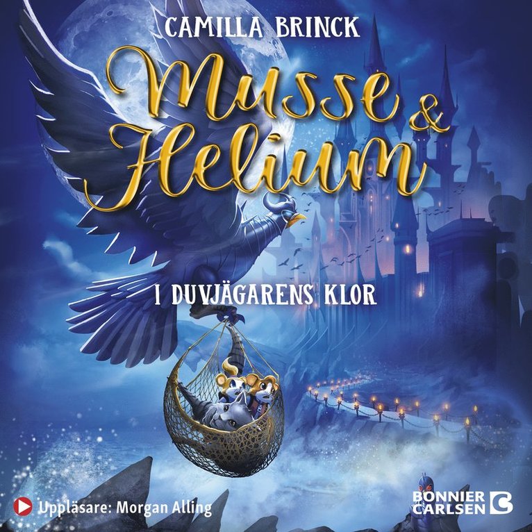 Camilla Brinck - Musse & Helium. I duvjägarnas klor, Ljudbok