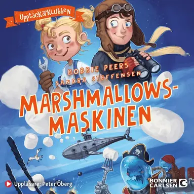 Bobbie Peers - Marshmallowsmaskinen, Ljudbok