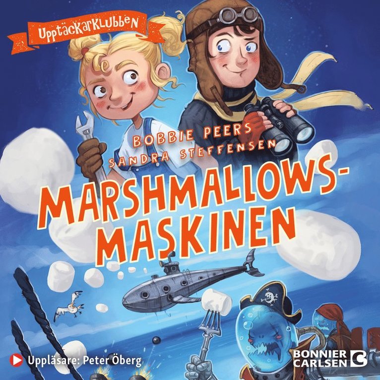 Bobbie Peers - Marshmallowsmaskinen, Ljudbok