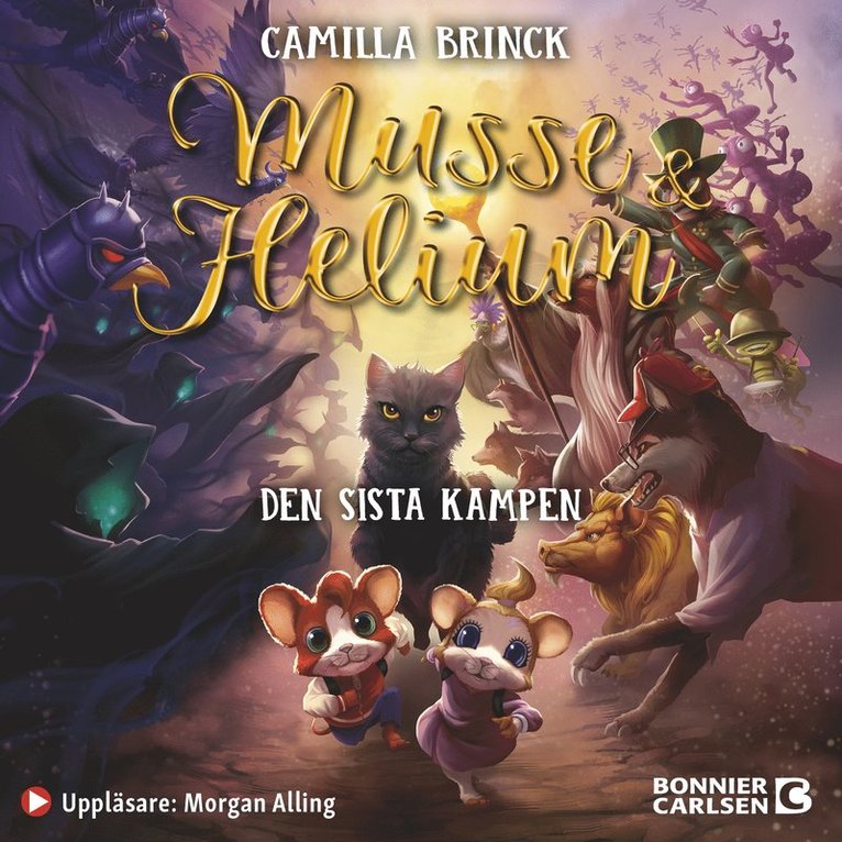 Camilla Brinck - Musse & Helium. Den sista kampen, Ljudbok