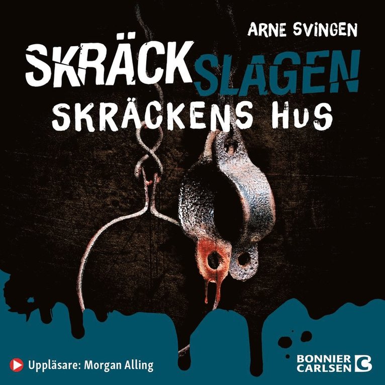 Arne Svingen - Skräckens hus, Ljudbok