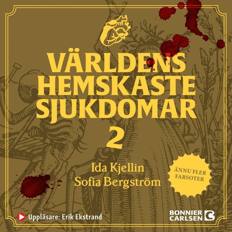Sofia Bergström, Ida Kjellin - Världens hemskaste sjukdomar 2, Ljudbok