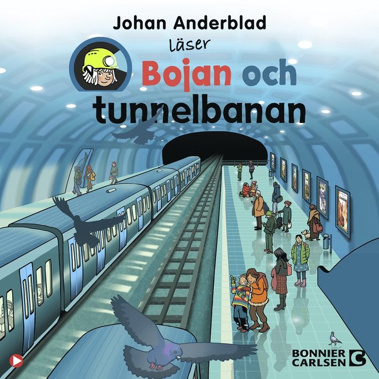 Johan Anderblad - Bojan och tunnelbanan, Ljudbok