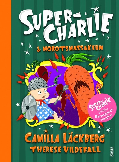 Camilla Läckberg, Therese Vildefall Super-Charlie och morotsmassakern