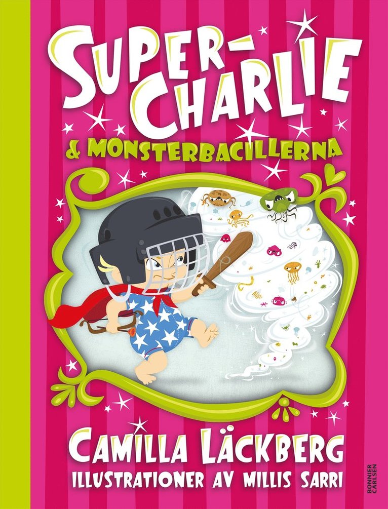 Camilla Läckberg, Millis Sarri - Super-Charlie och monsterbacillerna, E-bok
