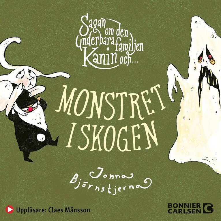 Jonna Björnstjerna - Sagan om den underbara familjen Kanin och monstret i skogen, Ljudbok