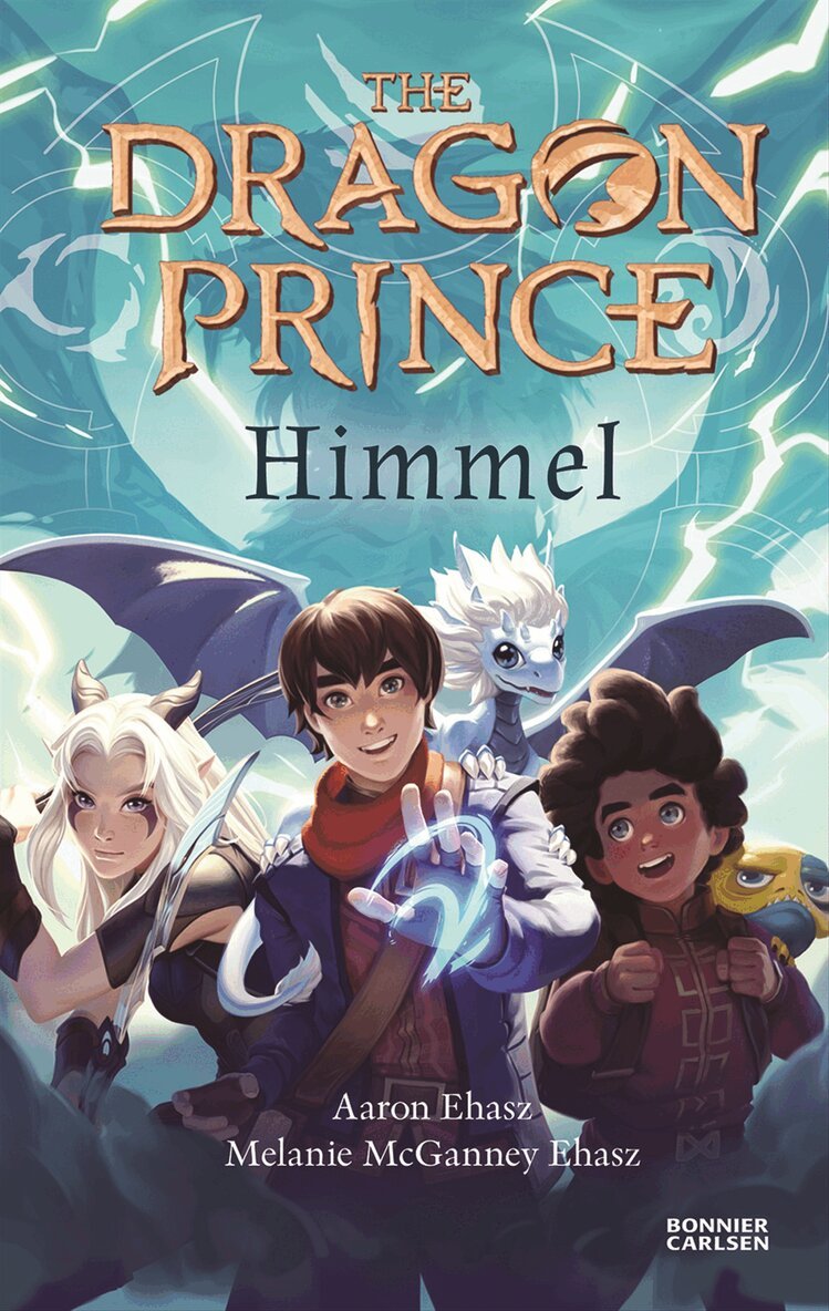 Aaron Ehasz, Melanie McGanney Ehasz - The Dragon Prince. Himmel, Kartonnage