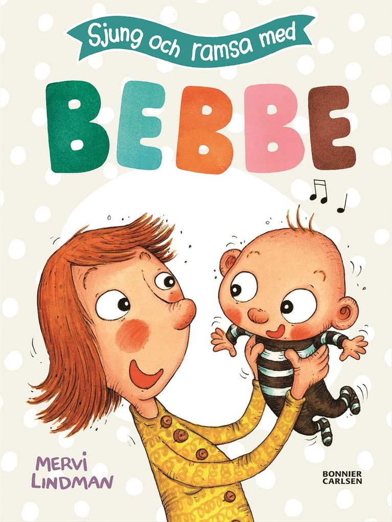 Mervi Lindman - Sjung och ramsa med Bebbe, E-bok