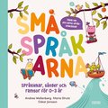 Sm�spr�karna. Spr�kutvecklande lekar, s�nger och ramsor f�r barn 0-3 �r