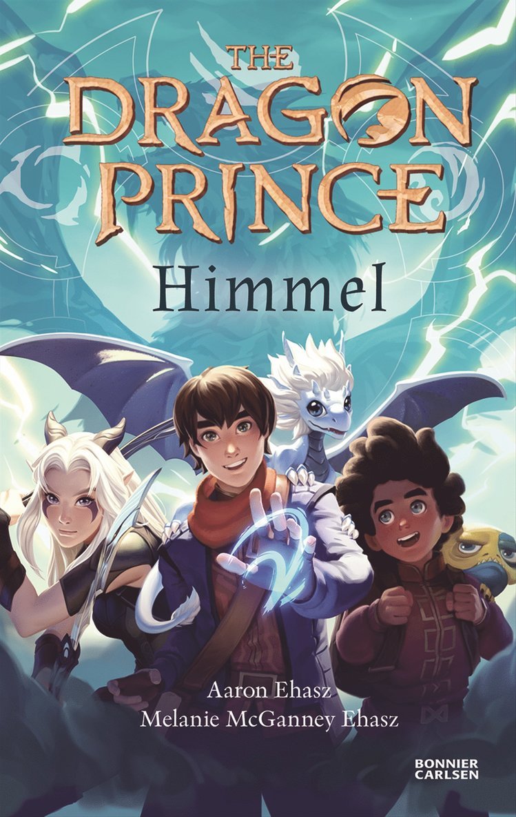 Aaron Ehasz, Melanie McGanney Ehasz - The Dragon Prince. Himmel, E-bok