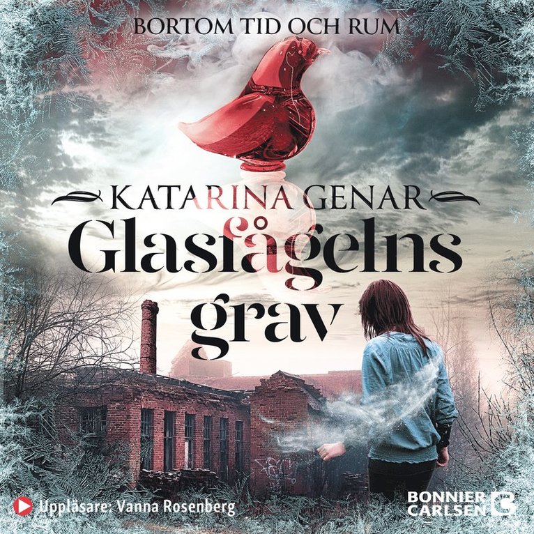 Katarina Genar - Glasfågelns grav, Ljudbok