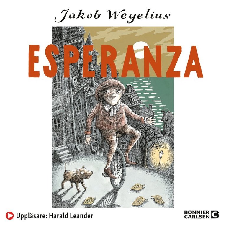 Jakob Wegelius - Esperanza, Ljudbok